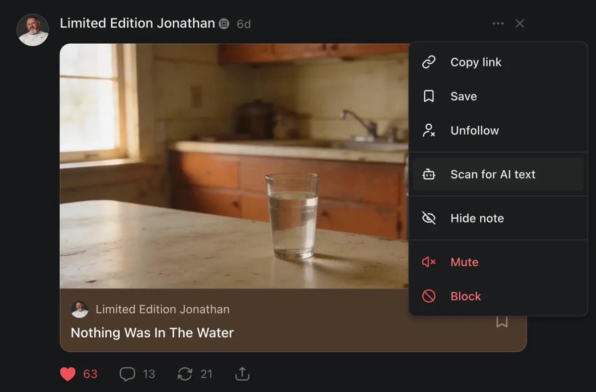 The post menu on Limited Edition Jonathan's "Nothing Was In The Water", with "Scan for AI text" sitting in the list between Unfollow and Hide note